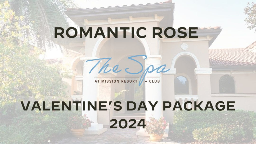 Romantic Rose - The Spa Valentine's Package 2024